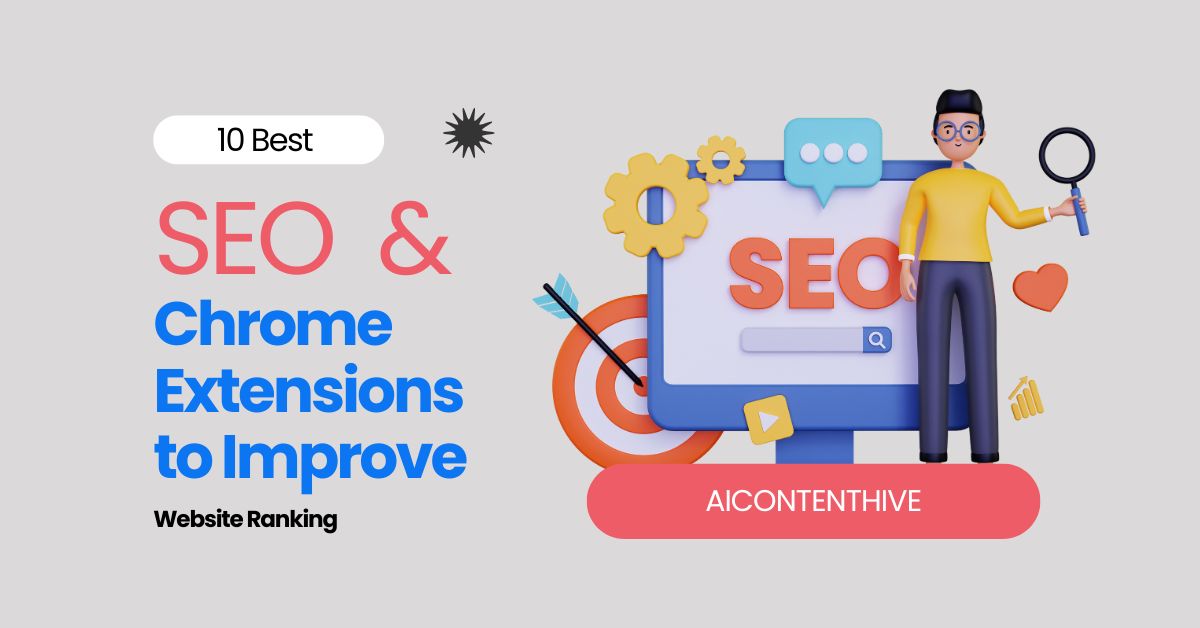 10 Best SEO Chrome Extensions to Improve Website Ranking