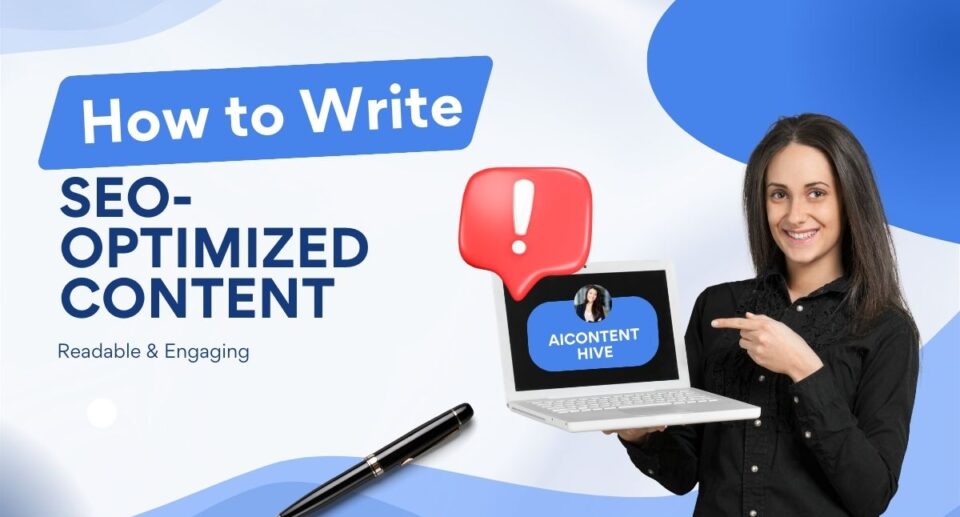 How to Write SEO-Optimized Content | Readable & Engaging