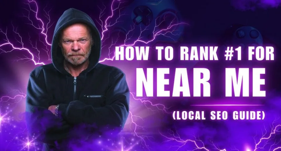 How to Rank #1 for “Near Me” Searches (Local SEO Guide)