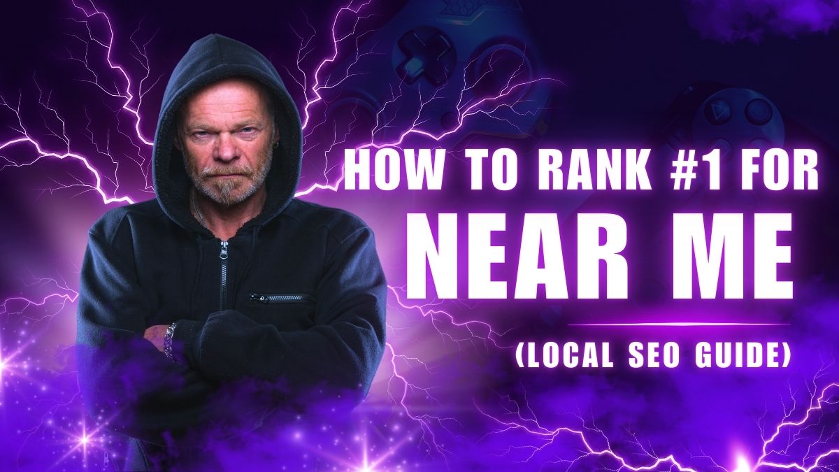 How to Rank #1 for “Near Me” Searches (Local SEO Guide)