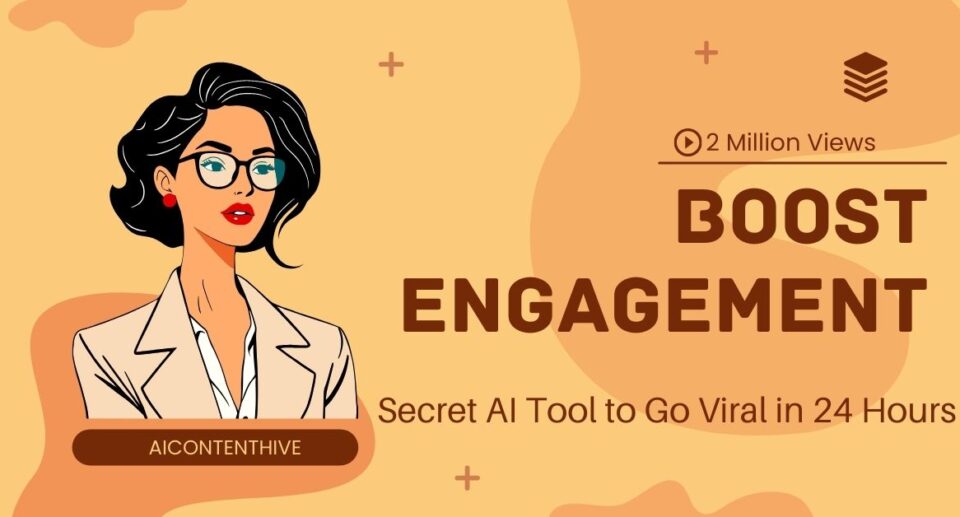 Boost Engagement: Secret AI Tool to Go Viral in 24 Hours