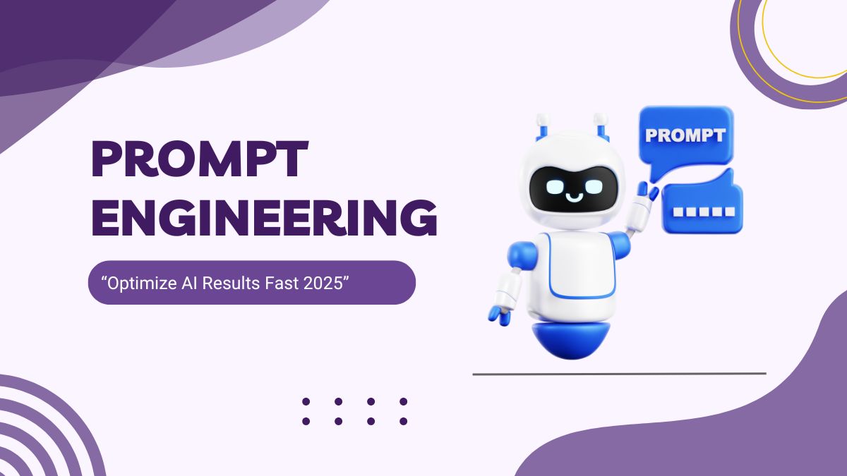 Prompt Engineering Strategy | Optimize AI Results Fast 2025