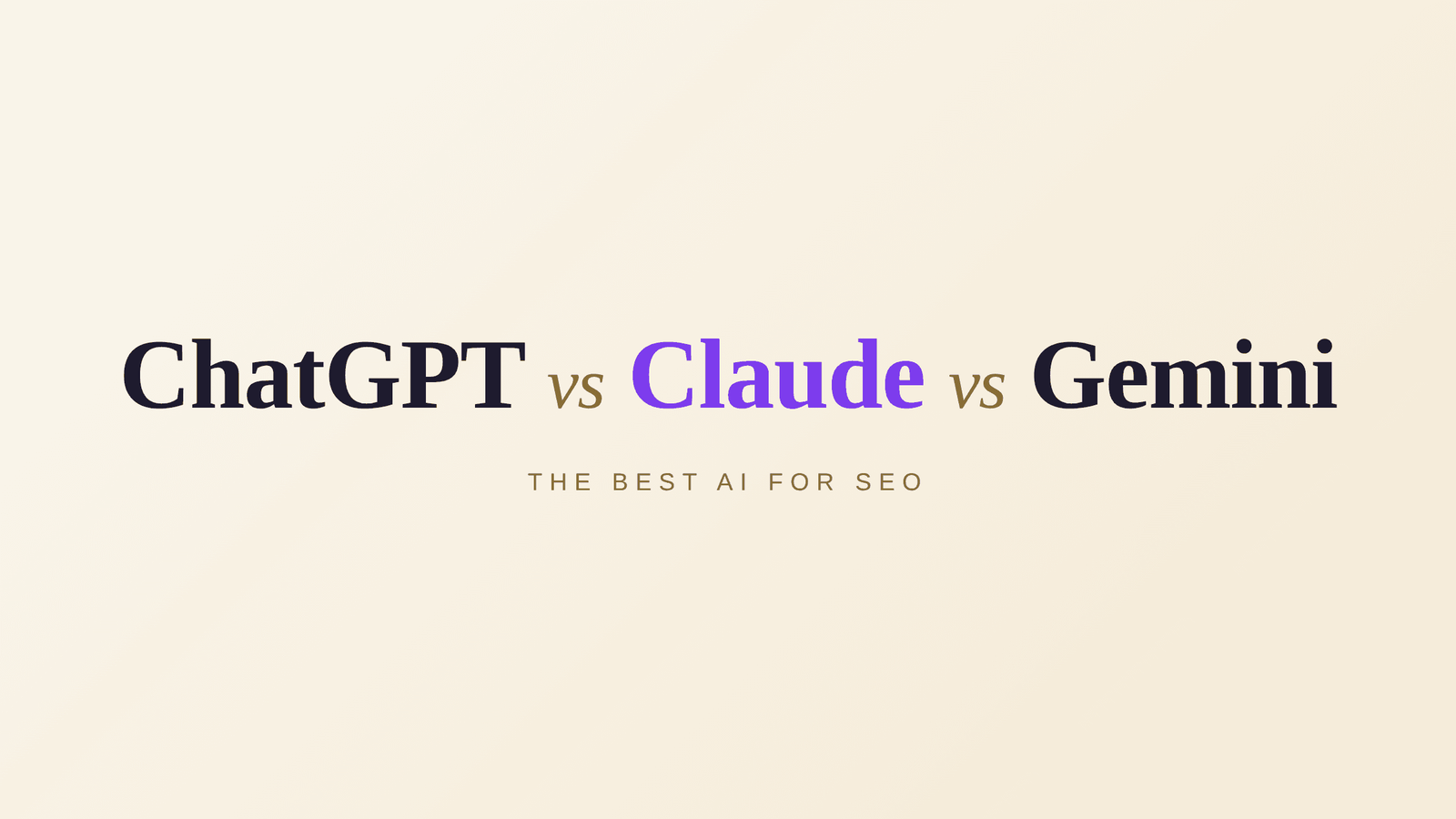ChatGPT vs Claude vs Gemini for SEO: Honest Comparison